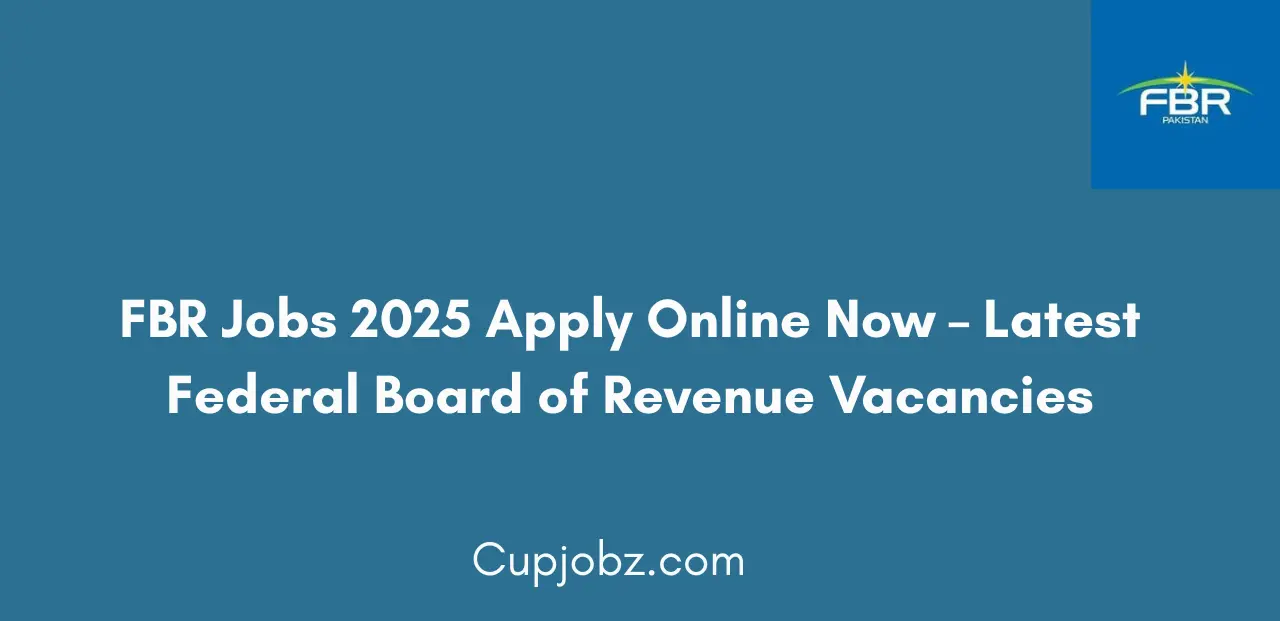 FBR Jobs 2025 Apply Online Now Federal Board of Revenue Latest Vacancies