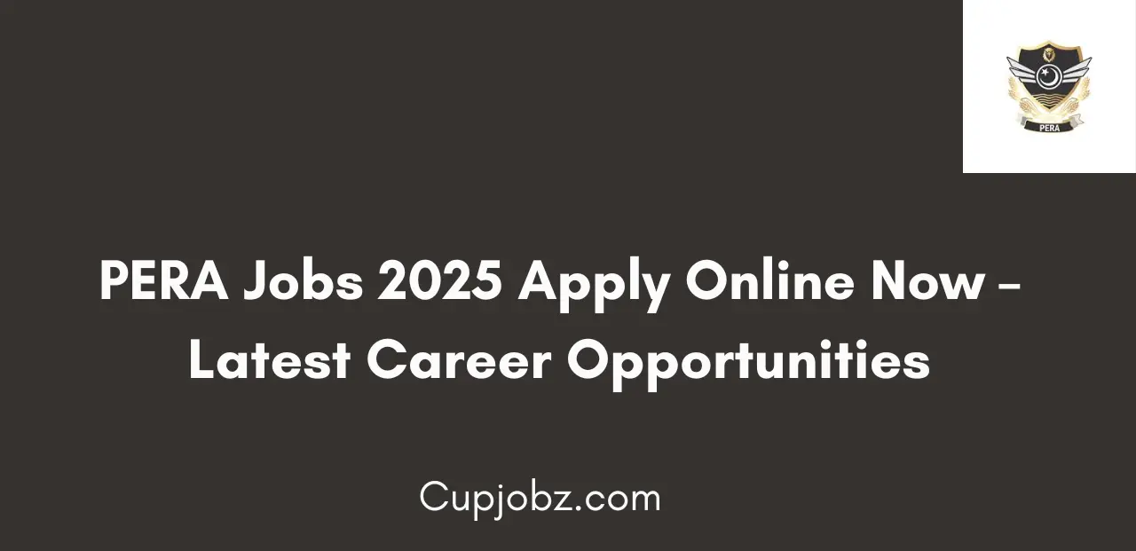 PERA Jobs 2025 Apply Online Now Latest Career Opportunities